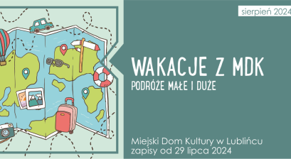 Grafika informująca o ,,Wakacjach z MDK''