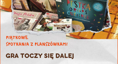 PIĄTKOWE SPOTKANIE Z PLANSZÓWKAMI