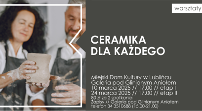 Grafika zapowiadająca warsztaty ,,Ceramika dla każdego''