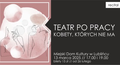 Grafika recitalu ,,Kobiety, których nie ma''