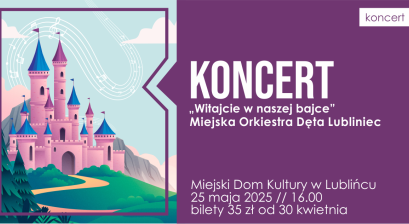 Grafika zapowiadająca koncert ,,Witajcie w naszej bajce'' 
