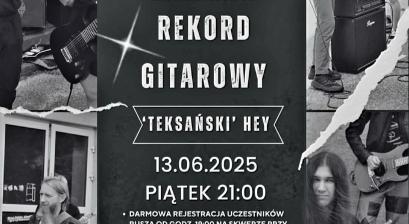 Plakat z zaproszeniem ma III Mickiewiczowski Rekord Gitarowy w dniu 13 czerwca 2025 r. o godz. 21.00 , MDK Lubliniec 