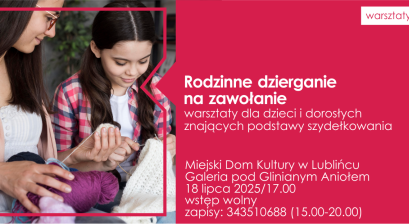 Grafika warsztatów ,,Rodzinne dzierganie na zawołanie ''