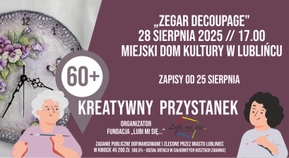 Grafika zapowiadająca warsztaty Kreatywni 60+ ,,Zegar decoupage''