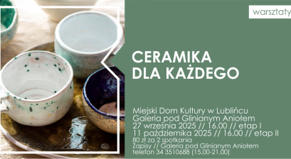 Grafika zapowiadająca warsztaty ,,Ceramika dla każdego''
