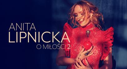 Grafika zapowiadająca koncert Anity Lipnickiej – ,,O miłości 2''
