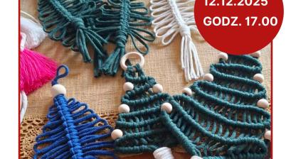 SZNURKOWE CHOINECZKI: RODZINNE WARSZTATY  ŚWIĄTECZNE