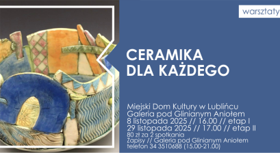 Grafika zapowiadająca warsztaty ,,Ceramika dla każdego''