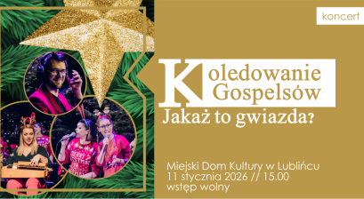 Grafika zapowiadająca koncert kolędowy ,,Jakaż to gwiazda’’ w wykonaniu Zespołu Gospelsi