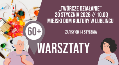 Grafika zapowiadająca warsztaty 60+ ,,Twórcze działanie”
