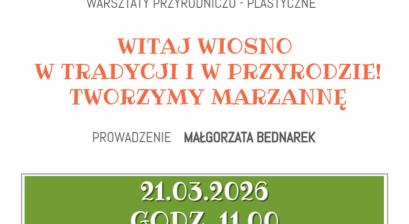 ARTYSTYCZNA SOBOTA: WITAJ WIOSNO W TRADYCJI  I W PRZYRODZIE! TWORZYMY MARZANNĘ
