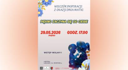 WIECZÓR INSPIRACJI Z OKAZJI DNIA MATKI: PIĘKNO ZACZYNA SIĘ OD CIEBIE