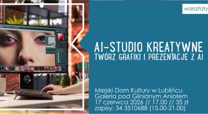 Grafika zapowiadająca warsztaty ,,AI – studio kreatywne. Twórz grafiki i prezentacje z AI” 