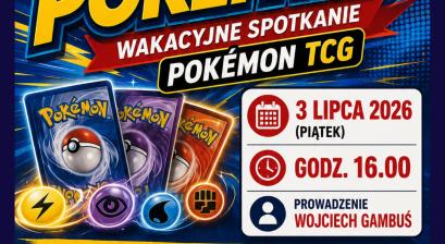 KLUB POKEPARTY -  WAKACYJNE SPOTKANIE Z POKÉMON TCG
