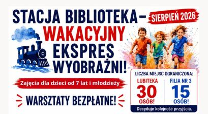 STACJA BIBLIOTEKA – WAKACYJNY EKSPRES WYOBRAŹNI! SIERPIEŃ 2026