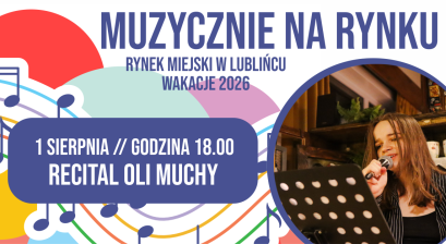 Grafika zapowiadająca recital Aleksandry Muchy w ramach cyklu ,,Muzycznie na rynku'' 