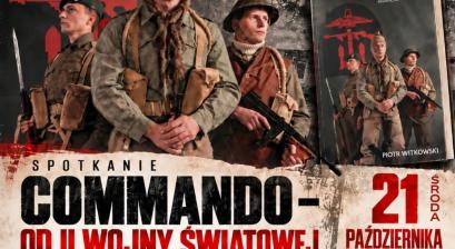 SPOTKANIE Z PIOTREM WITKOWSKIM AUTOREM KSIĄŻKI POLSCY KOMANDOSI № 10. COMMANDO