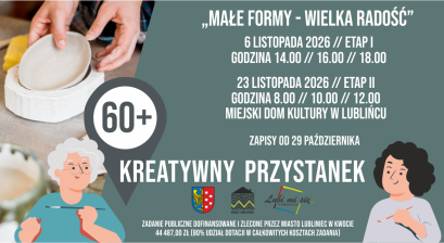Grafika zapowiadająca warsztaty Kreatywny Przystanek 60+ ,,Małe formy - wielka radość ''