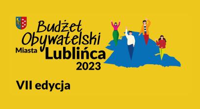 Plakat z nagłówkiem w treści: Budżet Obywatelski Miasta Lublińca 2023 7.edycja, na żółtym tle z logiem budżetu obywatelskiego