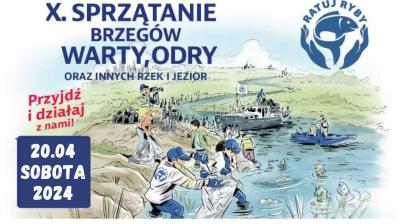 Zaproszenie do udziału lub wsparcia X Sprzątania brzegów Warty, Odry oraz innych rzek i jezior w Polsce 2024