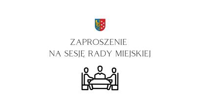 Zaproszenie na sesję Rady Miejskiej w Lublińcu