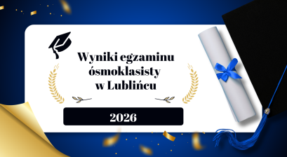 Napis: Wyniki egzaminu ósmoklasisty w Lublińcu 