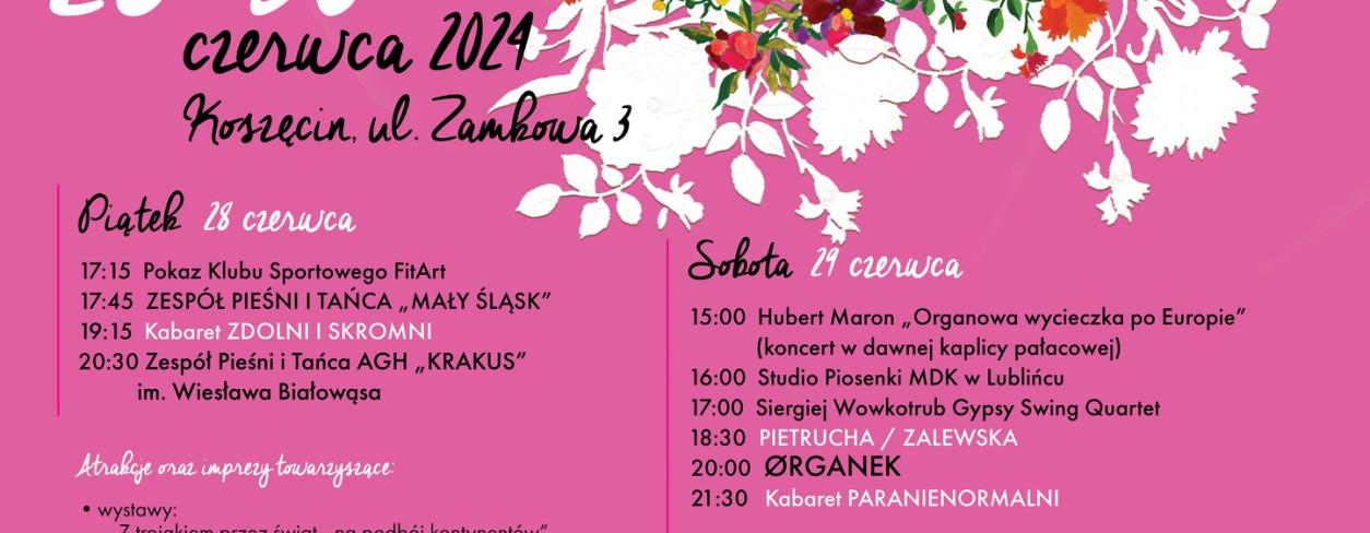 plakat imprezy różowe tło z wiankiem kwiatów, w którym środku jest tytuł imprezy oraz wypisane wydarzenia towarzyszące koncertom głównym 