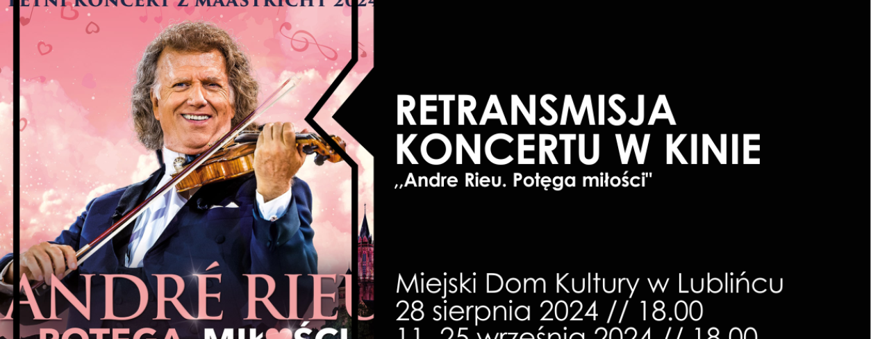 Grafika informująca o retransmisji koncertu Andre Rieu ,,Potęga miłości''
