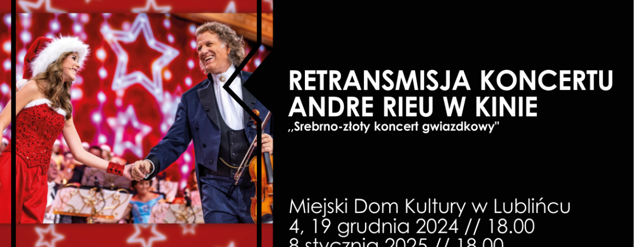 Grafika informująca o retransmisji koncertu Andre Rieu ,,Srebrno-złoty koncert gwiazdkowy”