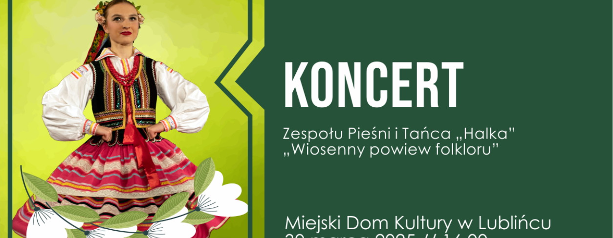 Grafika zapowiadająca koncert  ,,Wiosenny powiew folkloru'' ZPiT ,,Halka'' 