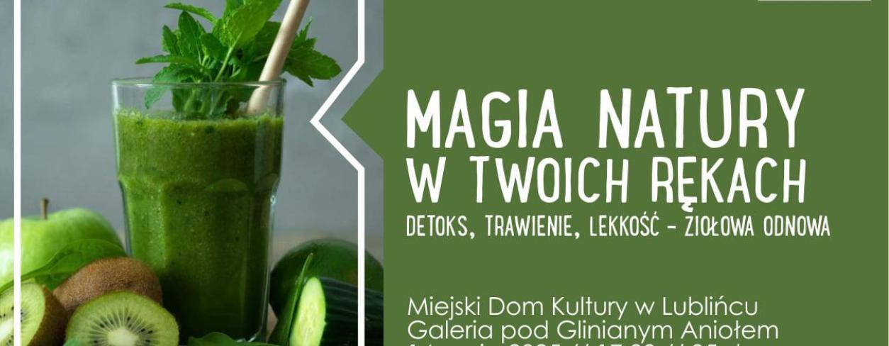 Grafika zapowiadająca warsztaty ,,Magia natury w twoich rękach'' 