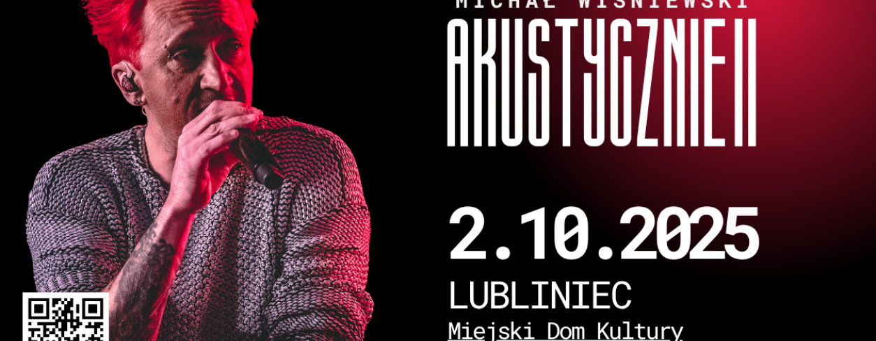 Koncert Michała Wiśniewskiego ,,Akustycznie II” 
