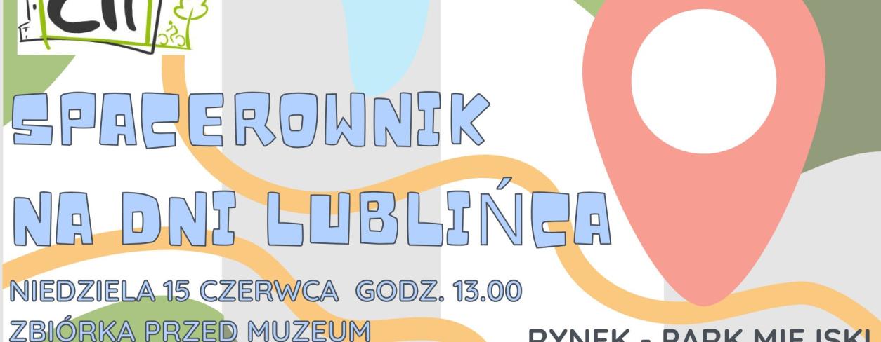 SPACEROWNIK NA DNI LUBLIŃCA