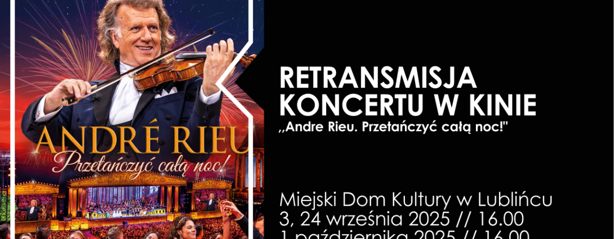 Grafika zapowiadająca Retransmisję letniego koncertu z Maastricht André Rieu ,,Przetańczyć całą noc!”