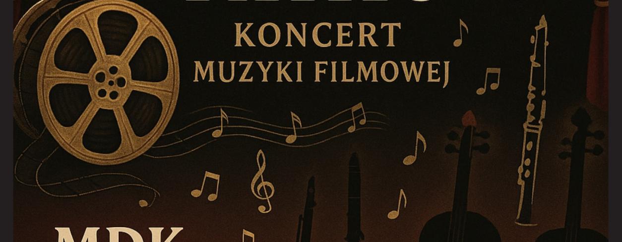 Koncert muzyki filmowej ,,W małym kinie'' - plakat 