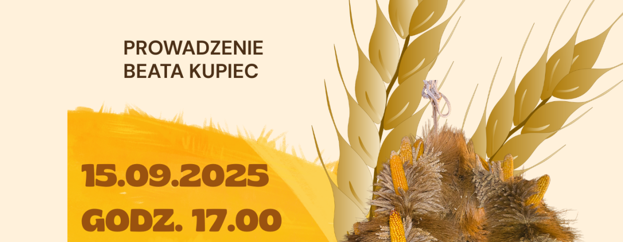 WARSZTATY  WYPLATANIA I ZDOBIENIA MAŁYCH KORON DOŻYNKOWYCH