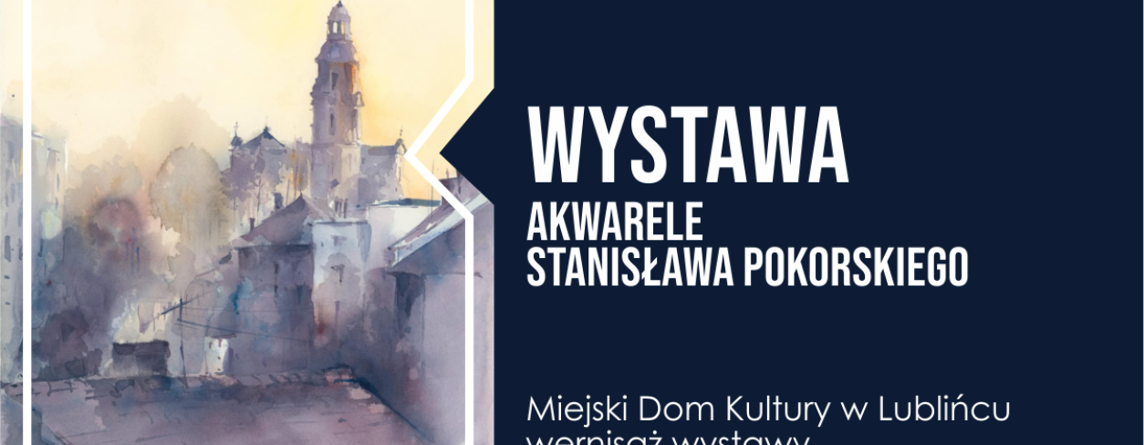 Grafika zapowiadająca wernisaż wystawy ,,Akwarele Stanisława Pokorskiego'' 