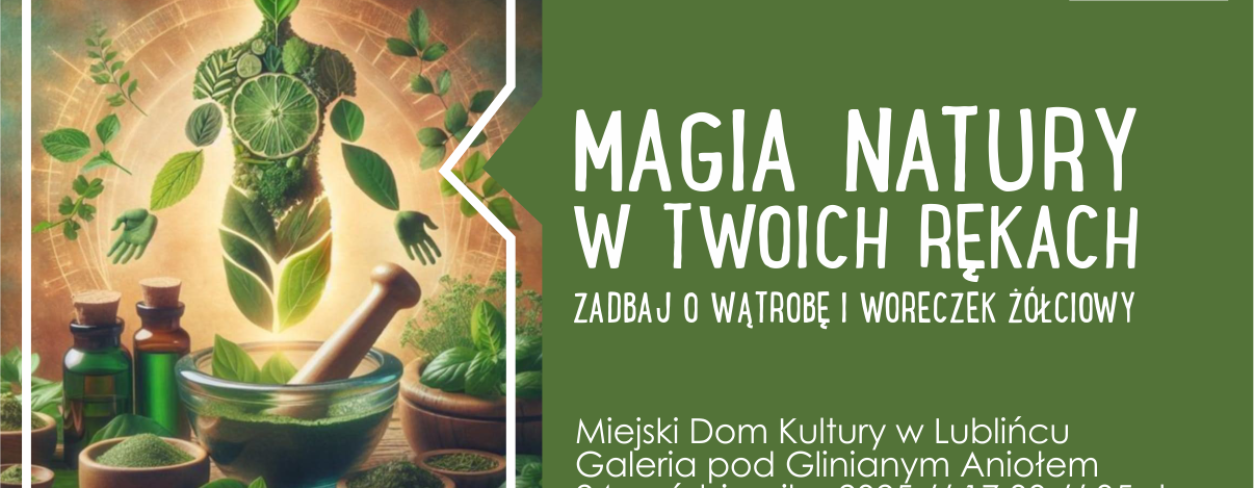 Grafika zapowiadająca warsztaty ,,Magia natury w twoich rękach''