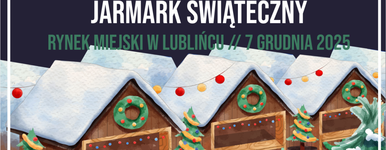 Grafika  zapowiadająca Jarmark Świąteczny 