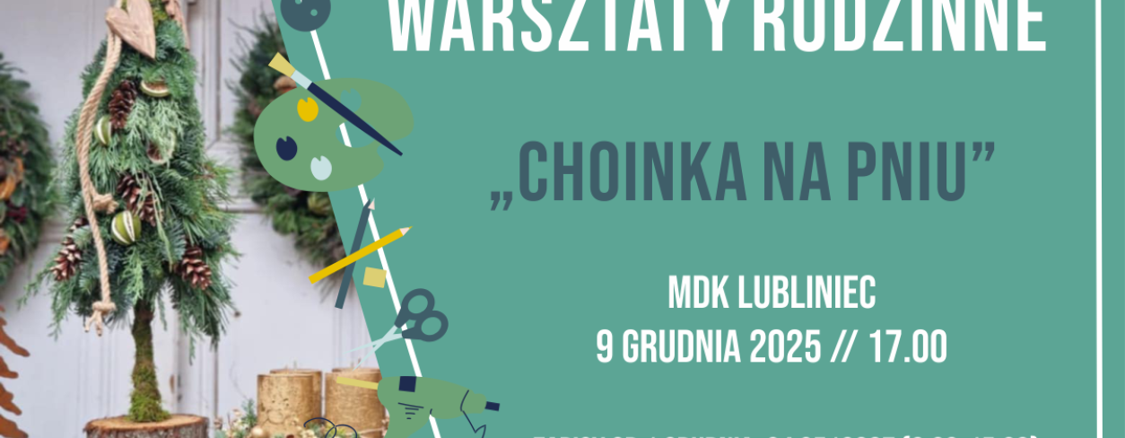 Grafika zapowiadająca warsztaty rodzinne ,,Choinka na pniu''