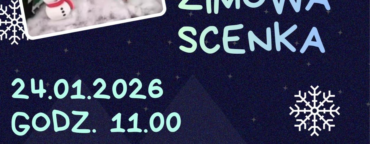 ARTYSTYCZNA SOBOTA - WARSZTATY KREATYWNE: ZIMOWA SCENKA