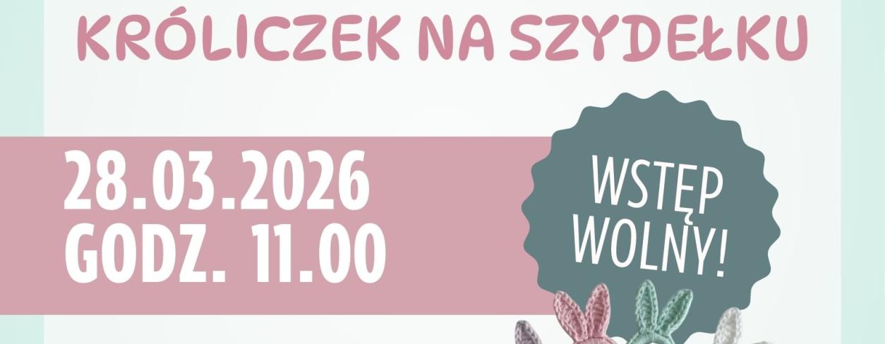  ARTYSTYCZNA SOBOTA: WIELKANOCNE WARSZTATY KREATYWNE