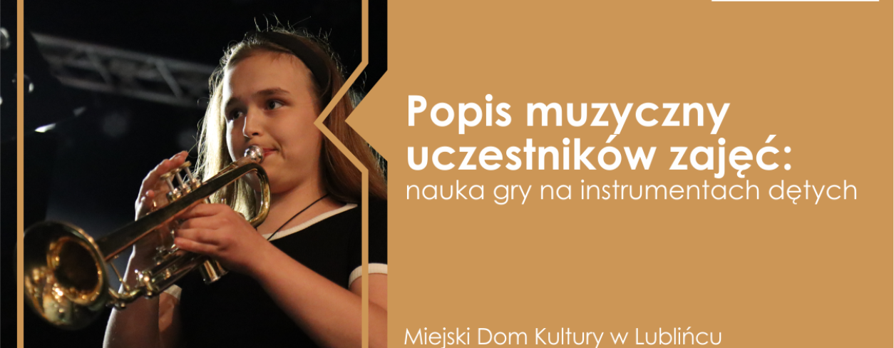 Grafika zapowiadająca Popis muzyczny uczestników zajęć: nauka gry na instrumentach dętych