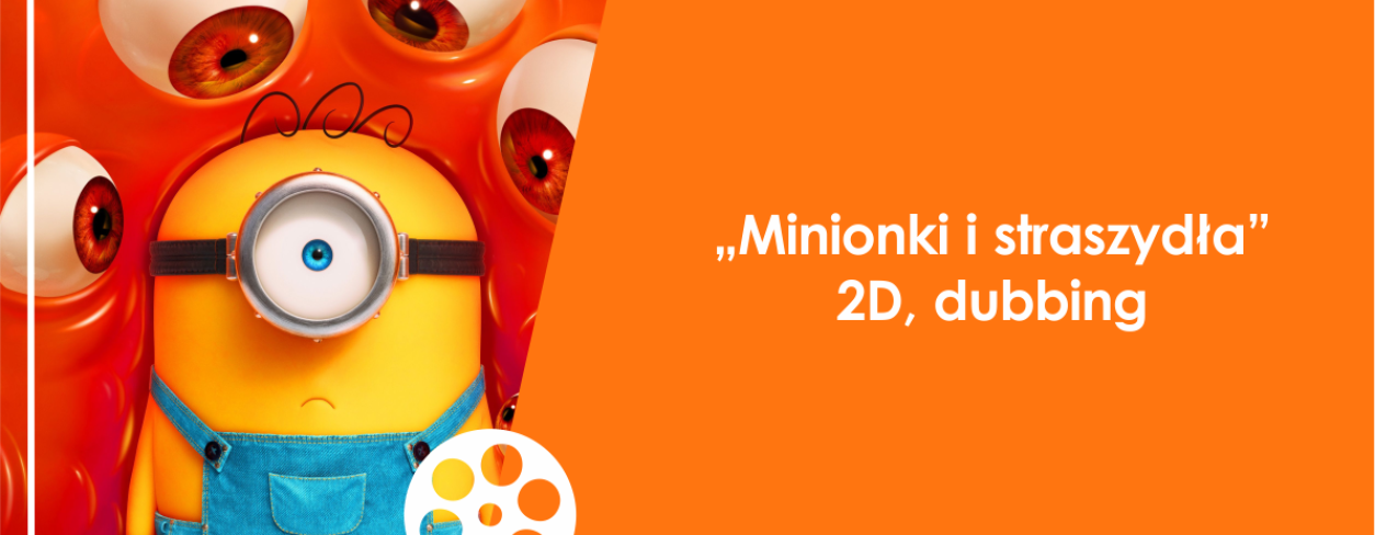 Grafika zapowiadająca animację ,,Minionki i Straszydła'' w Kinie ,,Karolinka'' 