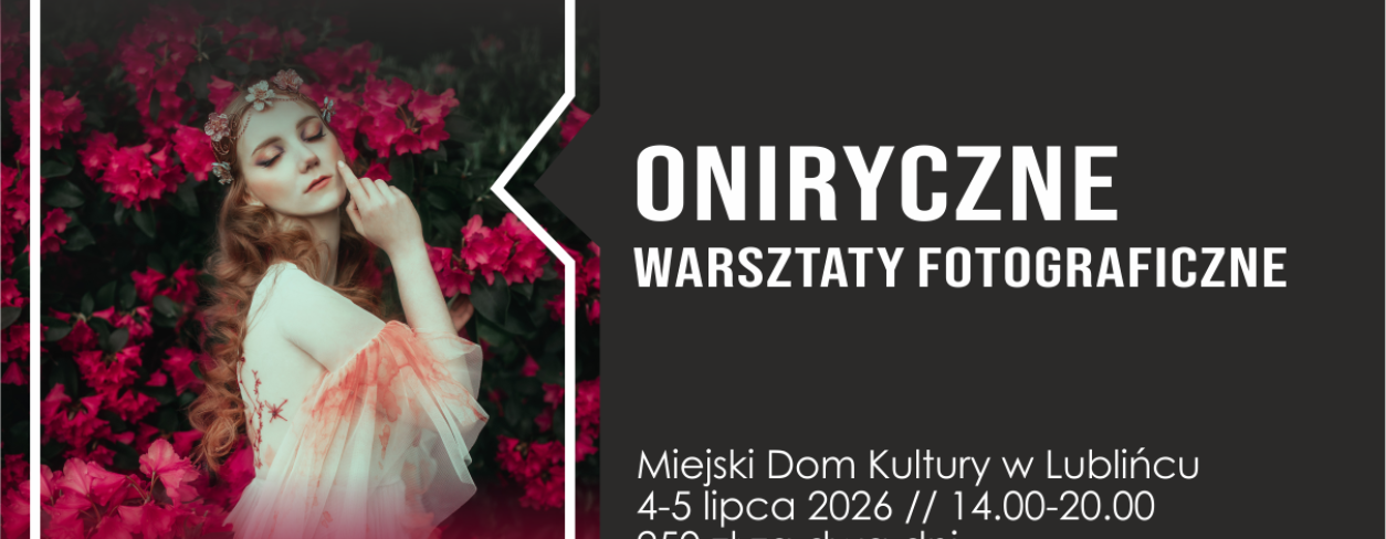 Grafika reklamująca Oniryczne Warsztaty Fotograficzne 