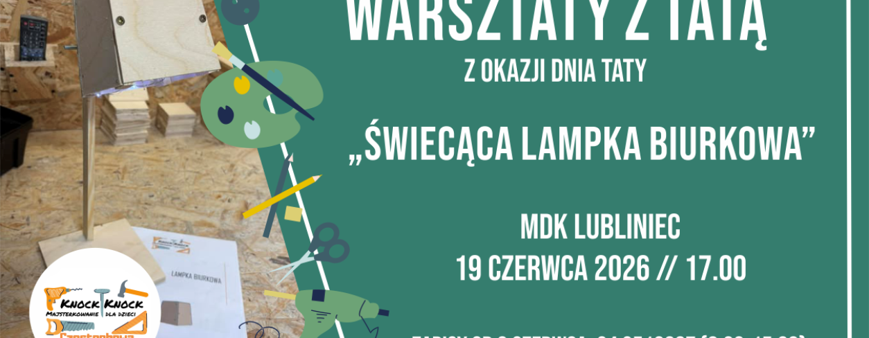 Grafika zapowiadająca warsztaty ,,Świecąca lampka biurkowa'' 