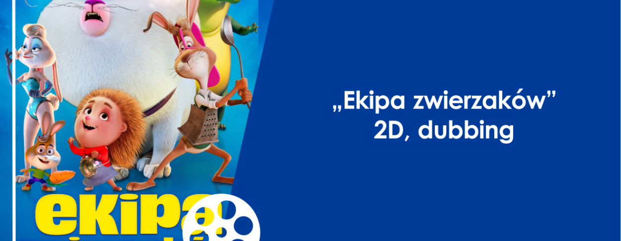 Grafika zapowiadająca seans animacji ,,Ekipa zwierzaków'' w Kinie ,,Karolinka'' MDK Lubliniec
