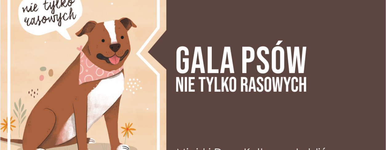 Grafika zapowiadająca wydarzenie Gala psów nie tylko rasowych 