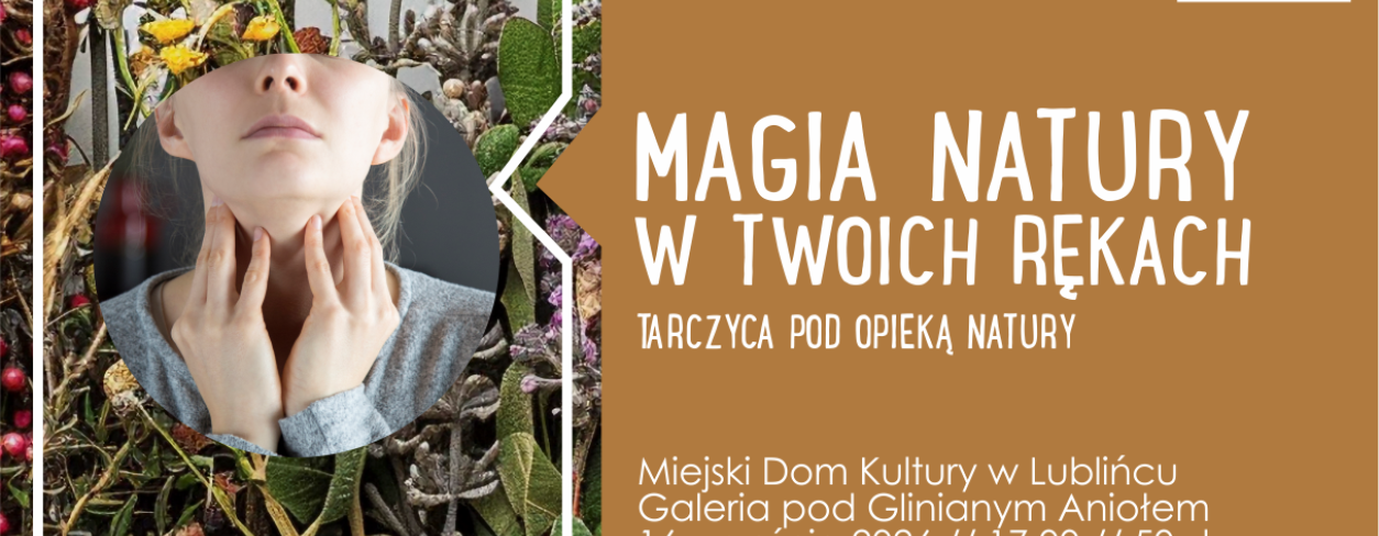 Grafika zapowiadająca warsztaty ,,Magia natury w twoich rękach''