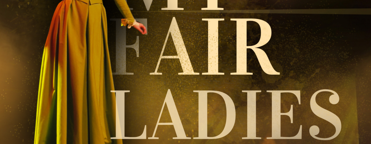 Plakat reklamujący koncert ,,My Fair Ladies'' 